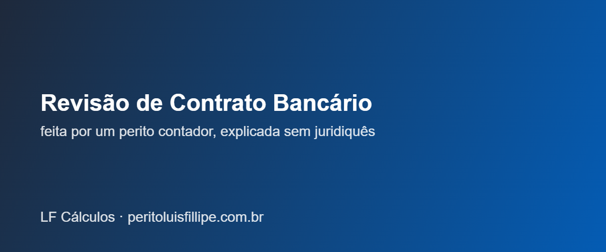 Revisão de contrato bancário feita por perito contador